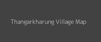 Thangarkharung Village MAP Image
