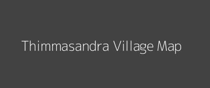 Thimmasandra Village MAP Image
