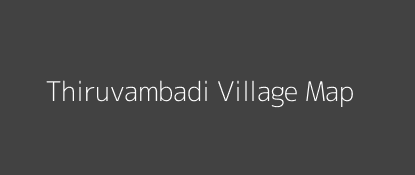 Thiruvambadi Village MAP Image