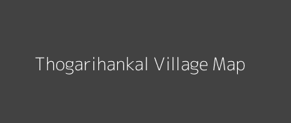 Thogarihankal Village MAP Image