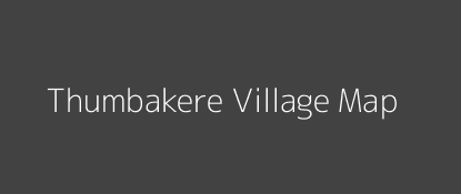 Thumbakere Village MAP Image