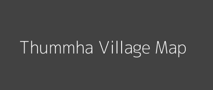 Thummha Village MAP Image