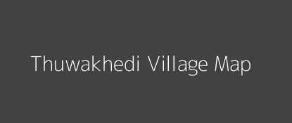 Thuwakhedi Village MAP Image