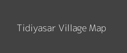 Tidiyasar Village MAP Image
