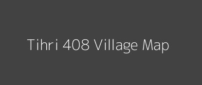 Tihri 408 Village MAP Image
