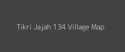 Tikri Jajah 134 Village MAP Image