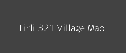 Tirli 321 Village MAP Image