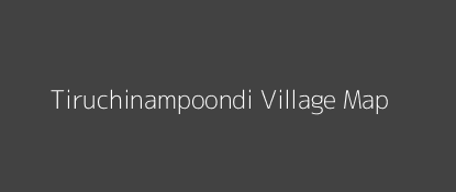 Tiruchinampoondi Village MAP Image