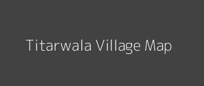 Titarwala Village MAP Image