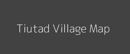 Tiutad Village MAP Image