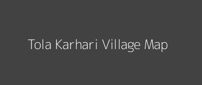 Tola Karhari Village MAP Image