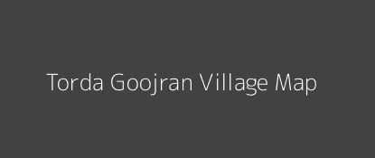 Torda Goojran Village MAP Image