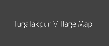 Tugalakpur Village MAP Image