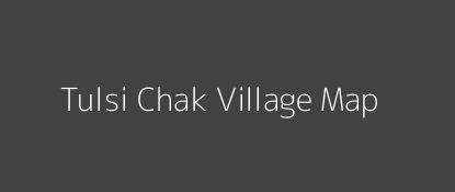 Tulsi Chak Village MAP Image