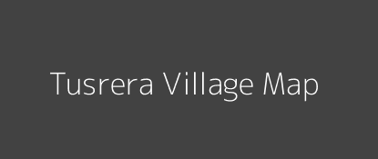 Tusrera Village MAP Image