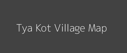 Tya Kot Village MAP Image