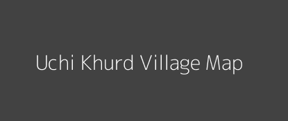 Uchi Khurd Village MAP Image