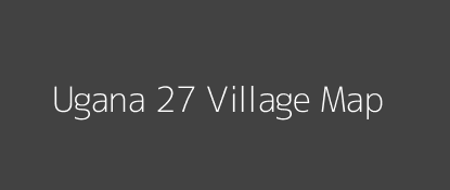 Ugana 27 Village MAP Image