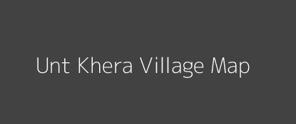 Unt Khera Village MAP Image