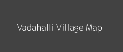 Vadahalli Village MAP Image