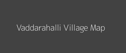 Vaddarahalli Village MAP Image