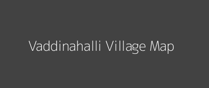 Vaddinahalli Village MAP Image