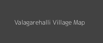Valagarehalli Village MAP Image