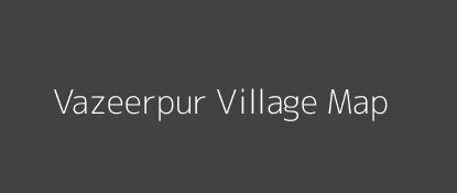 Vazeerpur Village MAP Image