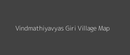 Vindmathiyavyas Giri Village MAP Image