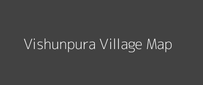 Vishunpura Village MAP Image