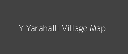 Y Yarahalli Village MAP Image