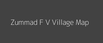 Zummad F V Village MAP Image