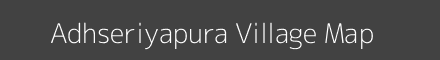 Map of Adhseriyapura Village in Madhya Pradesh Image