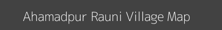 Map of Ahamadpur Rauni Village in Uttar Pradesh Image