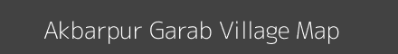 Map of Akbarpur Garab Village in Uttar Pradesh Image