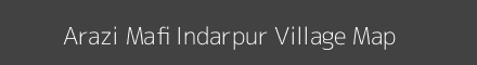 Map of Arazi Mafi Indarpur Village in Uttar Pradesh Image