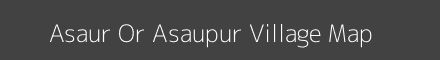 Map of Asaur Or Asaupur Village in Uttar Pradesh Image