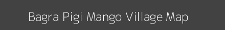Map of Bagra Pigi Mango Village in Arunachal Pradesh Image
