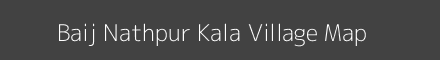 Map of Baij Nathpur Kala Village in Uttar Pradesh Image