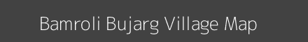Map of Bamroli Bujarg Village in Gujarat Image