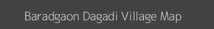 Map of Baradgaon Dagadi Village in Maharashtra Image