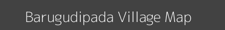 Map of Barugudipada Village in Odisha Image
