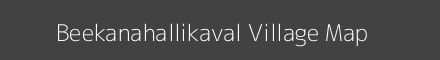 Map of Beekanahallikaval Village in Karnataka Image