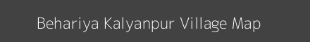 Map of Behariya Kalyanpur Village in Uttar Pradesh Image