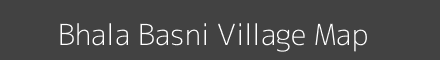 Map of Bhala Basni Village in Rajasthan Image