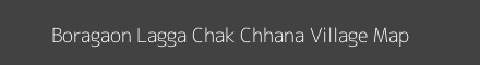 Map of Boragaon Lagga Chak Chhana Village in Uttarakhand Image