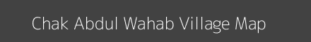 Map of Chak Abdul Wahab Village in Uttar Pradesh Image
