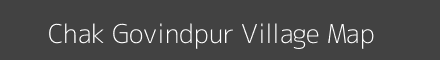 Map of Chak Govindpur Village in Uttar Pradesh Image