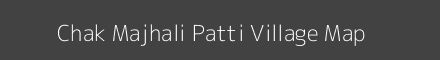 Map of Chak Majhali Patti Village in Uttar Pradesh Image
