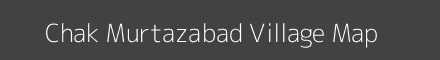 Map of Chak Murtazabad Village in Uttar Pradesh Image